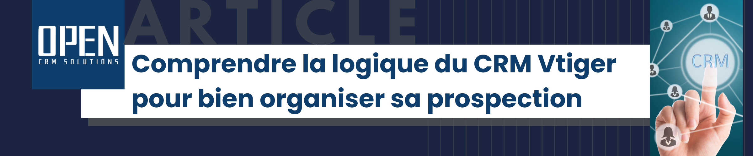 CRM VTiger : la logique